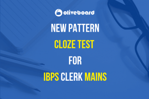 New Pattern Cloze Test For Ibps Clerk Mains Oliveboard