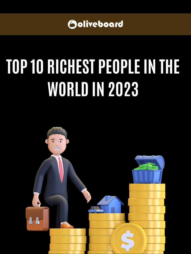 Top 10 Richest People In The World In 2023 Oliveboard